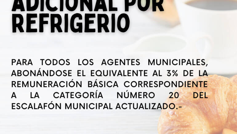 ACTUALIZACION DEL ADICIONAL POR REFRIGERIO A TODOS LOS AGENTES MUNICIPALES