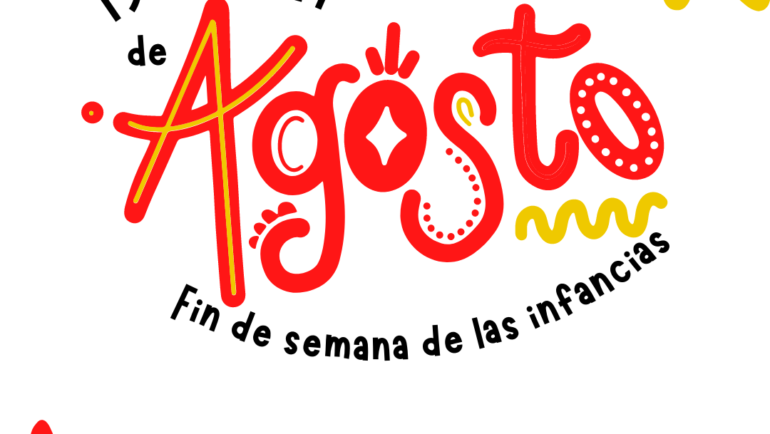 19,20 y 21 DE AGOSTO – FIN DE SEMANA DE LAS INFANCIAS
