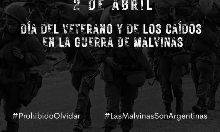 2 DE ABRIL – DÍA NACIONAL DEL VETERANO Y LOS CAÍDOS EN LA GUERRA DE MALVINAS