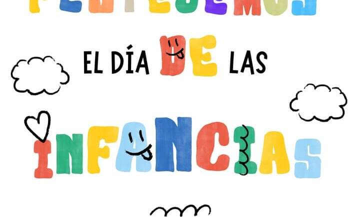 18 y 20 DE AGOSTO – FESTEJEMOS EL DÍA DE LAS INFANCIAS