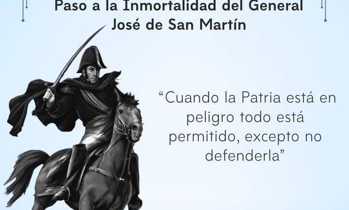 17 DE AGOSTO-PASO A LA INMORTALIDAD DEL GENERAL JOSE DE SAN MARTÍN
