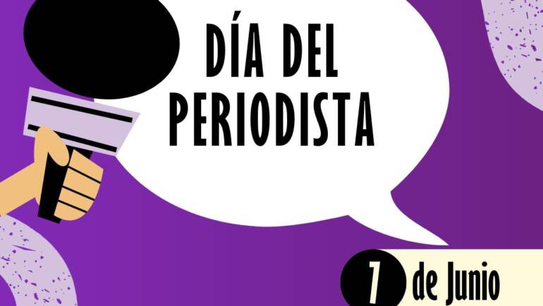 7 DE JUNIO- DIA DEL PERIODISTA
