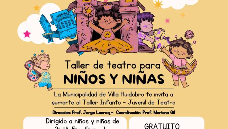 LA MUNICIPALIDAD DE VILLA HUIDOBRO TE INVITA A SUMARTE AL TALLER INFANTO-JUVENIL DE TEATRO