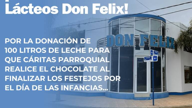 AGRADECEMOS A LÁCTEOS DON FÉLIX POR SU VALIOSA DONACIÓN PARA EL DÍA DE LAS INFANCIAS
