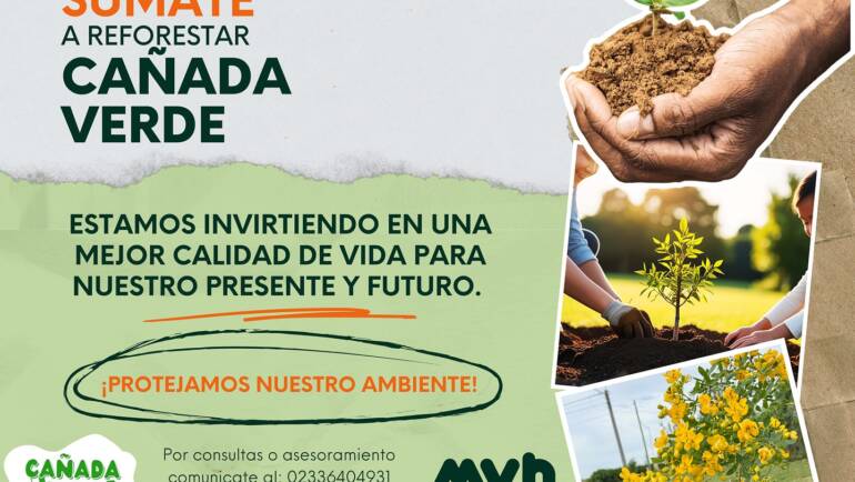 ¡SUMATE A REFORESTAR CAÑADA VERDE!
