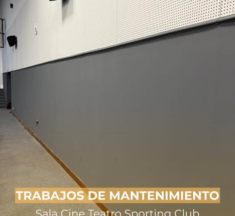 MANTENIMIENTO Y PUESTA EN VALOR DE NUESTRO CINE TEATRO SPORTING CLUB